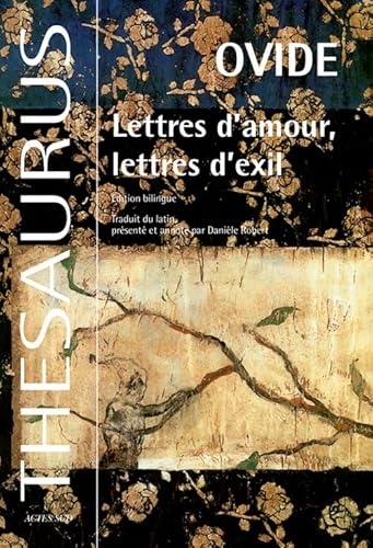 Lettres d'amour, lettres d'exil: Edition bilingue français-latin