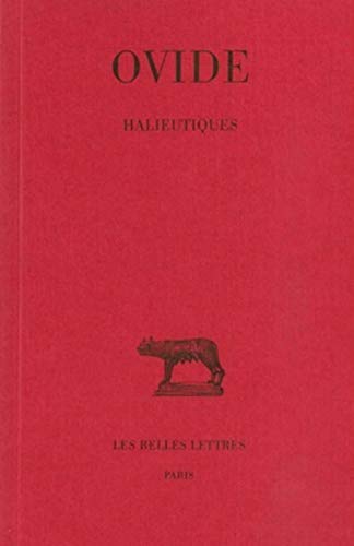 Ovide, Halieutiques (Collection Des Universites De France Serie Latine, 217, Band 217) von Les Belles Lettres