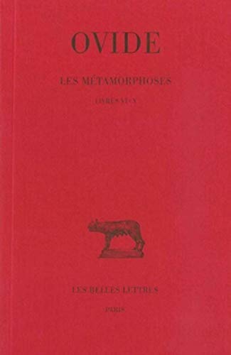 Ovide, Les Metamorphoses: Tome II: Livres VI-X. (Collection Des Universites De France Serie Latine, 47, Band 2)