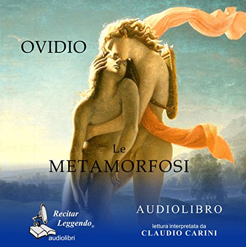 Le metamorfosi. Audiolibro. CD Audio formato MP3