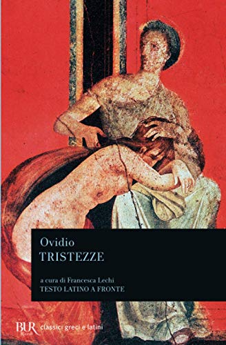 Tristezze (BUR Classici greci e latini, Band 921) von BUR Rizzoli