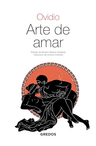 Arte de amar (Textos Clásicos, Band 33) von Gredos