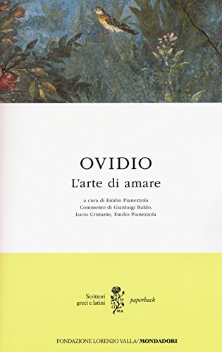 L'arte di amare (Scrittori greci e latini. Paperback) von Mondadori