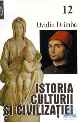 Istoria Culturii Si Civilizatiei. Vol. Xii+Xiii von Saeculum I.O.