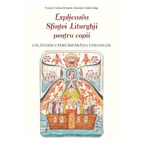 Explicarea Sfintei Liturghii Pentru Copii von Sophia