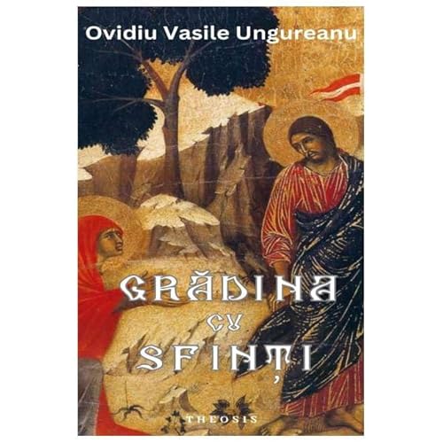 Gradina Cu Sfinti von Theosis