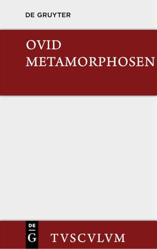 Metamorphosen: Lateinisch - deutsch (Sammlung Tusculum) von de Gruyter