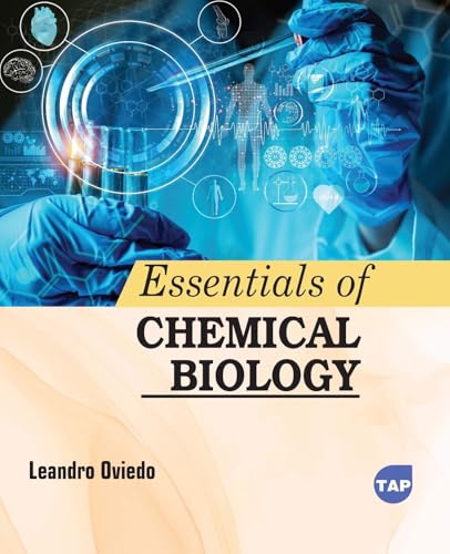 Essentials of Chemical Biology von Delve Publishing