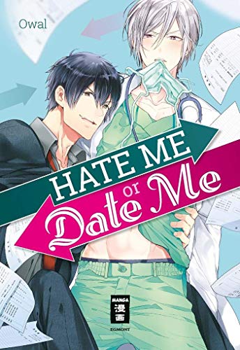 Hate me or Date me von Egmont Manga