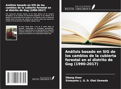 Análisis basado en SIG de los cambios de la cubierta forestal en el distrito de Gog (1990-2017) von Ediciones Nuestro Conocimiento