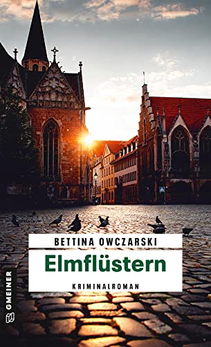 Elmflüstern: Kriminalroman (Kriminalromane im GMEINER-Verlag) von Gmeiner-Verlag