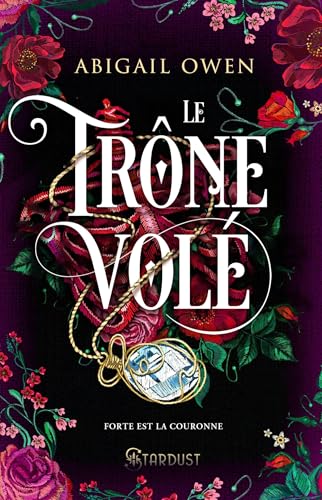 Le trône volé: DOMINIONS TOME 02 Le trône volé: DOMINIONS TOME 02 von STARDUST