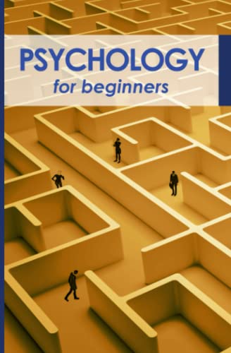 Psychology for beginners: In comprehensible language von Independently published