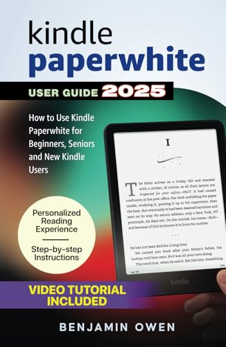 Kindle Paperwhite User Guide: How to Use Kindle Paperwhite for Beginners, Seniors and New Kindle Users von Independently published