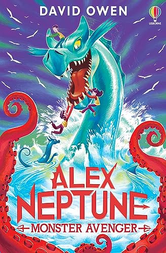 Alex Neptune, Monster Avenger: Book 3 von Usborne Publishing