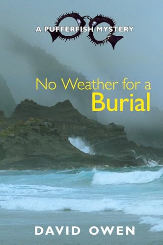 No Weather for a Burial (A Pufferfish Mystery) von Edward Everett Root Publishers Co. Ltd