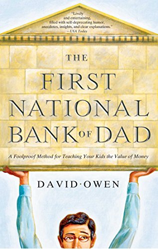 The First National Bank of Dad: A Foolproof Method for Teaching Your Kids the Value of Money von Simon & Schuster