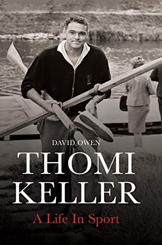 Thomi Keller: A Life in Sport von Whitefox Publishing Ltd