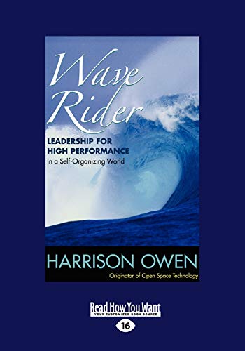 Wave Rider: Leadership for High Performance In a Self-Organizing World von ReadHowYouWant