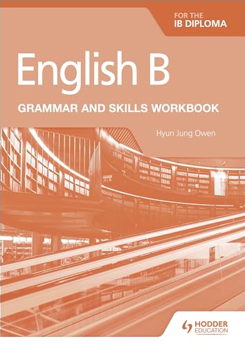 English B for the IB Diploma Grammar and Skills Workbook von Hodder Education
