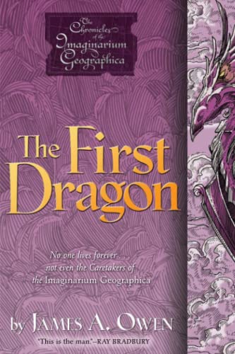 The First Dragon: Volume 7 (Chronicles of the Imaginarium Geographic, Band 7)