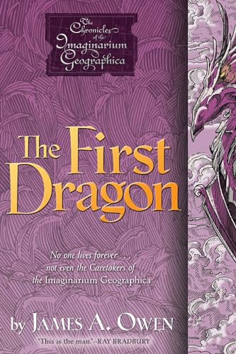 The First Dragon: Volume 7 (Chronicles of the Imaginarium Geographic, Band 7)