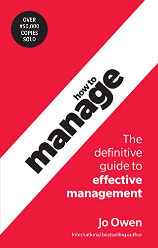 How to Manage: The Definitive Guide to Effective Management von Pearson