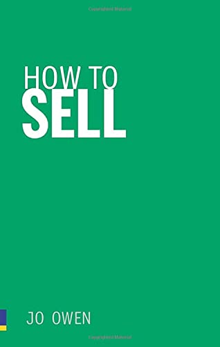 How to Sell: Sell Anything to Anyone