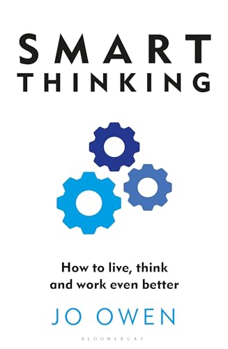 Smart Thinking: How to live, think and work even better von Bloomsbury UK
