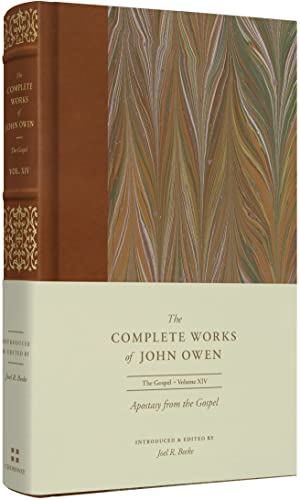 Apostasy from the Gospel (Complete Works of John Owen) von Crossway Books