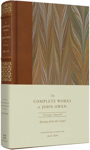 Apostasy from the Gospel (Complete Works of John Owen)