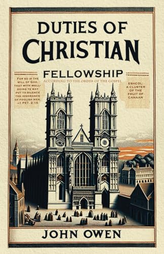 Duties of Christian Fellowship von Monergism Books LLC
