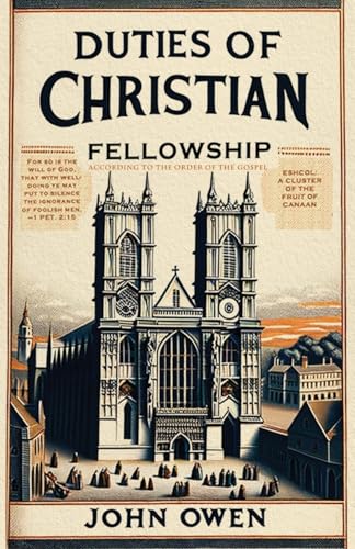 Duties of Christian Fellowship von Monergism Books LLC