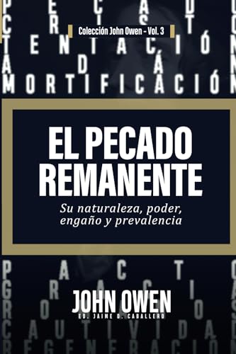 El Pecado Remanente: Su naturaleza, poder, engaño, y prevalencia von Publicacions de la Universitat de València