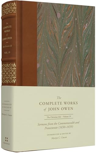 Sermons from the Commonwealth and Protectorate, 1650–1659 (19) (The Complete Works of John Owen, Band 19) von Crossway Books
