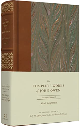 Sin and Temptation (15) (Complete Works of John Owen, Band 15)