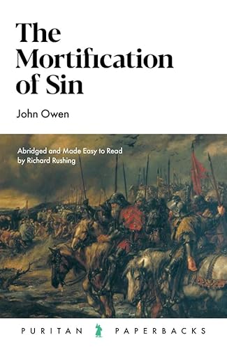 The Mortification of Sin (Puritan Paperbacks)