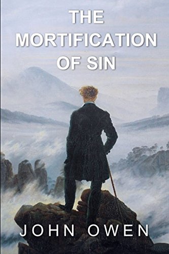 The Mortification of Sin The Mortification of Sin von Independently published