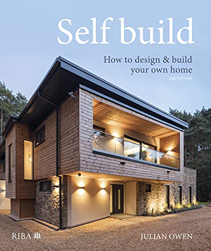 Self-build: How to Design & Build Your Own Home von RIBA Publishing
