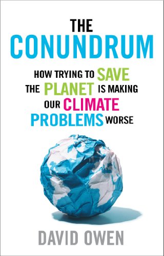 The Conundrum: How Trying to Save the Planet is Making Our Climate Problems Worse von Short Books