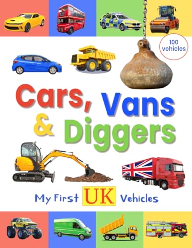 Cars, Vans and Diggers - My First UK Vehicles (My First Words UK, Band 1) von Pint Sized Publishing