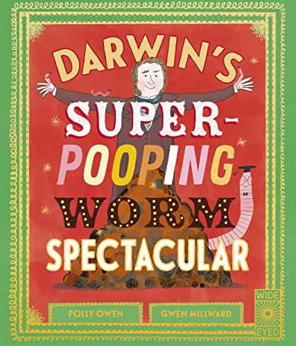 Darwin's Super-Pooping Worm Spectacular von Wide Eyed Editions