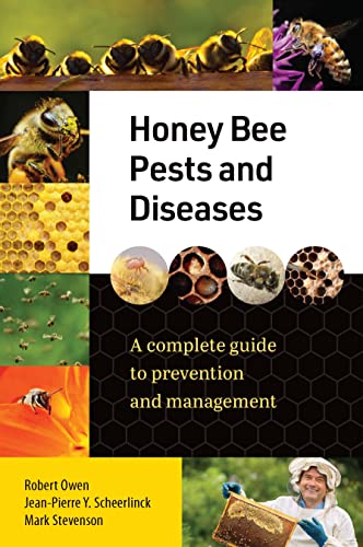 Honey Bee Pests and Diseases: A Complete Guide to Prevention and Management von Exisle Publishing