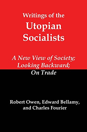 Writings of the Utopian Socialists: A New View of Society, Looking Backward, on Trade von Red and Black Publishers