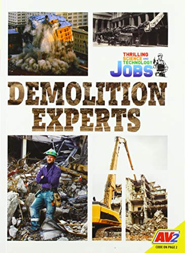 Demolition Experts (Thrilling Science and Technology Jobs) von Av2