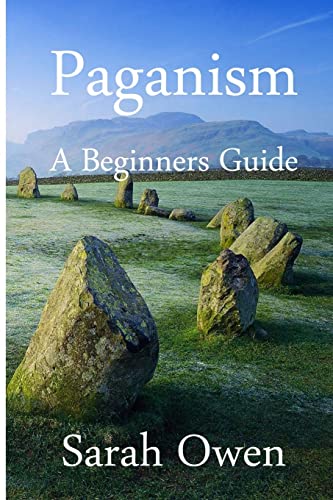 Paganism: A Beginners Guide to Paganism von CREATESPACE