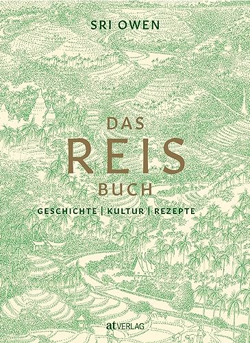 Das Reis-Buch: Geschichte, Kultur, Rezepte. 140 Rezepte für Reisgerichte wie Biryani, Risotto, Pilaw und Paella aus aller Herren Länder. Mit kulturgeschichtlicher Einführung Das Reis-Buch: Geschichte, Kultur, Rezepte. 140 Rezepte für Reisgerichte wie Biryani, Risotto, Pilaw und Paella aus aller Herren Länder. Mit kulturgeschichtlicher Einführung