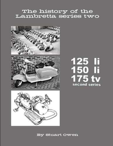 The history of the Lambretta series two (The Lambretta history series)