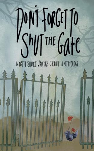 North Shore Writers Group Anthology #2 (The Northshore Writers Group Anthology Collection, Band 2) von Northshore Press