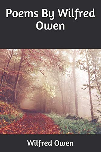 Poems By Wilfred Owen von Independently Published